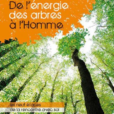 De l energie des arbres a l homme patrice bouchardon